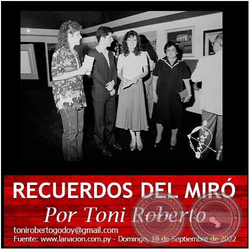 RECUERDOS DEL MIRÓ - Por Toni Roberto - Domingo, 18 de Septiembre de 2022